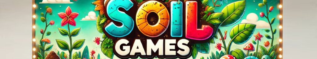 🎮 The Soil Games